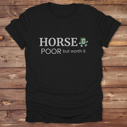 black Horse Poor T-Shirt, Fun Horse Lover Tee, Equestrian Apparel, Cowgirl Shirt
