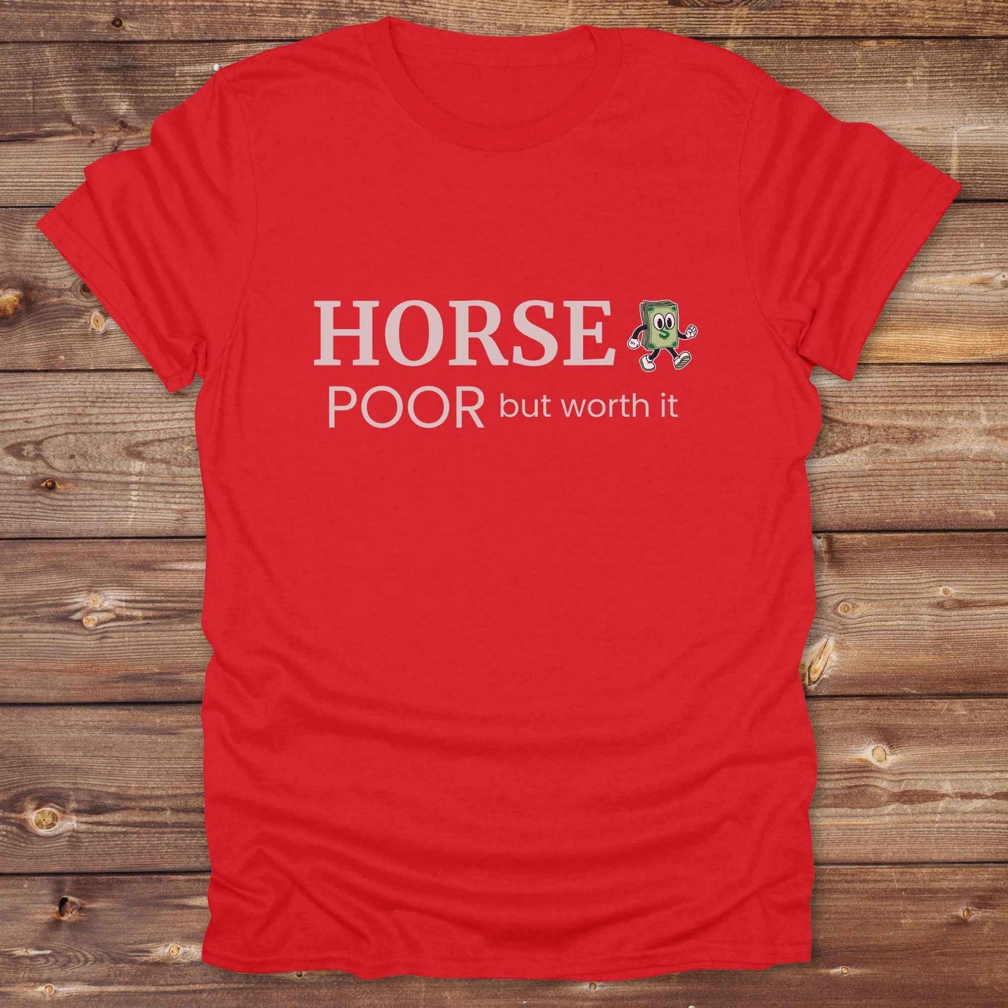 red Horse Poor T-Shirt, Fun Horse Lover Tee, Equestrian Apparel, Cowgirl Shirt