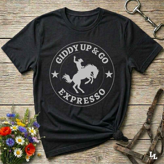 black Giddy Up and Go Expresso T-Shirt Fun Horse Lover Tee, Western Style Cowgirl Shirt