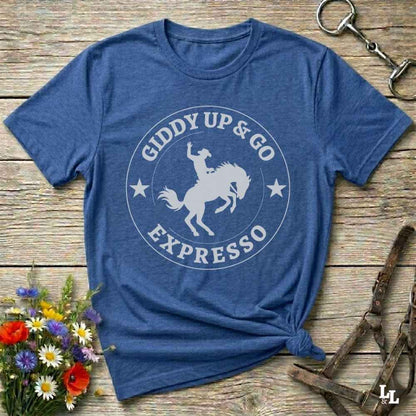 blue Giddy Up and Go Expresso T-Shirt Fun Horse Lover Tee, Western Style Cowgirl Shirt