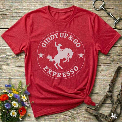red Giddy Up and Go Expresso T-Shirt Fun Horse Lover Tee, Western Style Cowgirl Shirt