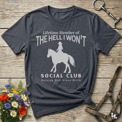 gray  The Hell I Won't Social Club T-Shirt, Barn Essential Tee for Horse Lovers, Equestrian Apparel
