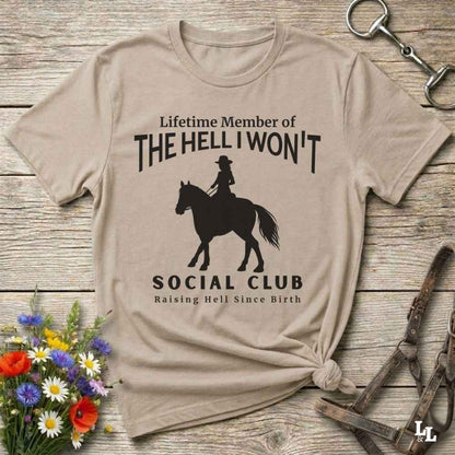 beige  The Hell I Won't Social Club T-Shirt, Barn Essential Tee for Horse Lovers, Equestrian Apparel