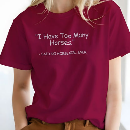 Person wearing a maroon t-shirt with humorous text design. Never Too Many T-Shirt for Horse Lovers, Barn Wear, Riding Apparel Trail Riding Tee