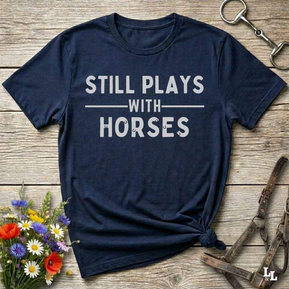 navy blue Fun western t-shirt for horse lovers and cowgirls. Western cowgirl graphic tee with horse design. Cowboy humor t-shirt for rodeo and country lovers. Horse lover funny t-shirt with western theme. Country style horse graphic tee for cowboys and cowgirls. Retro style funny western shirt for equestrians. Cute and funny country shirt with horse print. Southern cowgirl funny quote shirt for horse lovers. Still plays with horses.