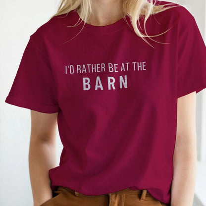 Red I'd Rather be at the Barn for Horse Riders, Barn Wear, Equestrian Apparel Riders Tee. Great gift for horse people.