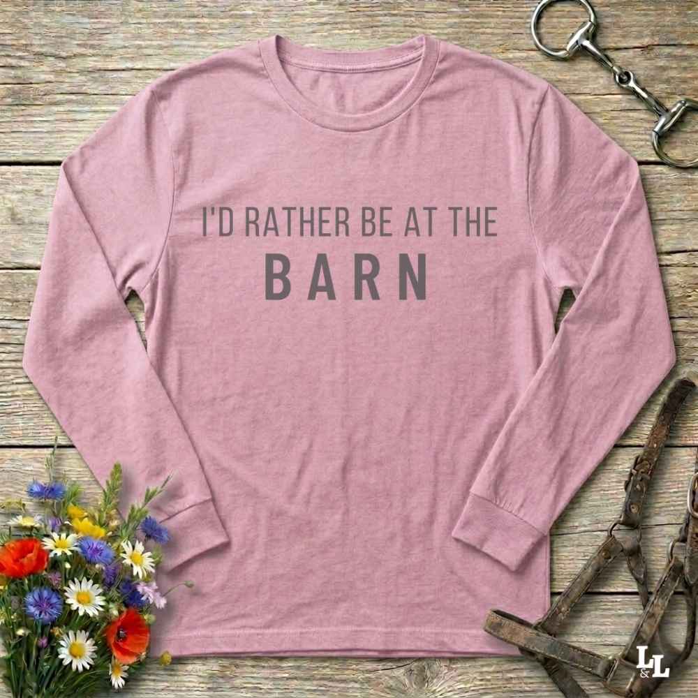 pink I'd Rather be at the Barn Long Sleeve Tee for Horse Lovers, Barn Wear, Equestrian Tee. Great gift for horse riders.