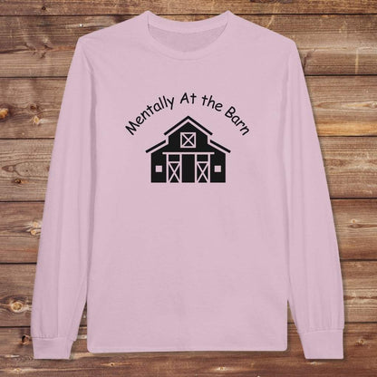 Pink Mentally at the Barn Long Sleeve Tee for Horse Lovers, Riding Tee, Barn Wear