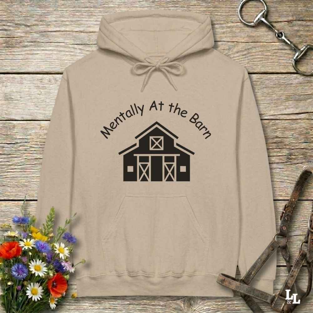 beige Mentally at the Barn Hoodie for Horse Lovers, Trail Riding Hoodie, Horse Rider Hoodie