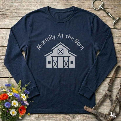 navy blue  Mentally at the Barn Long Sleeve Tee for Horse Lovers, Riding Tee, Barn Wear