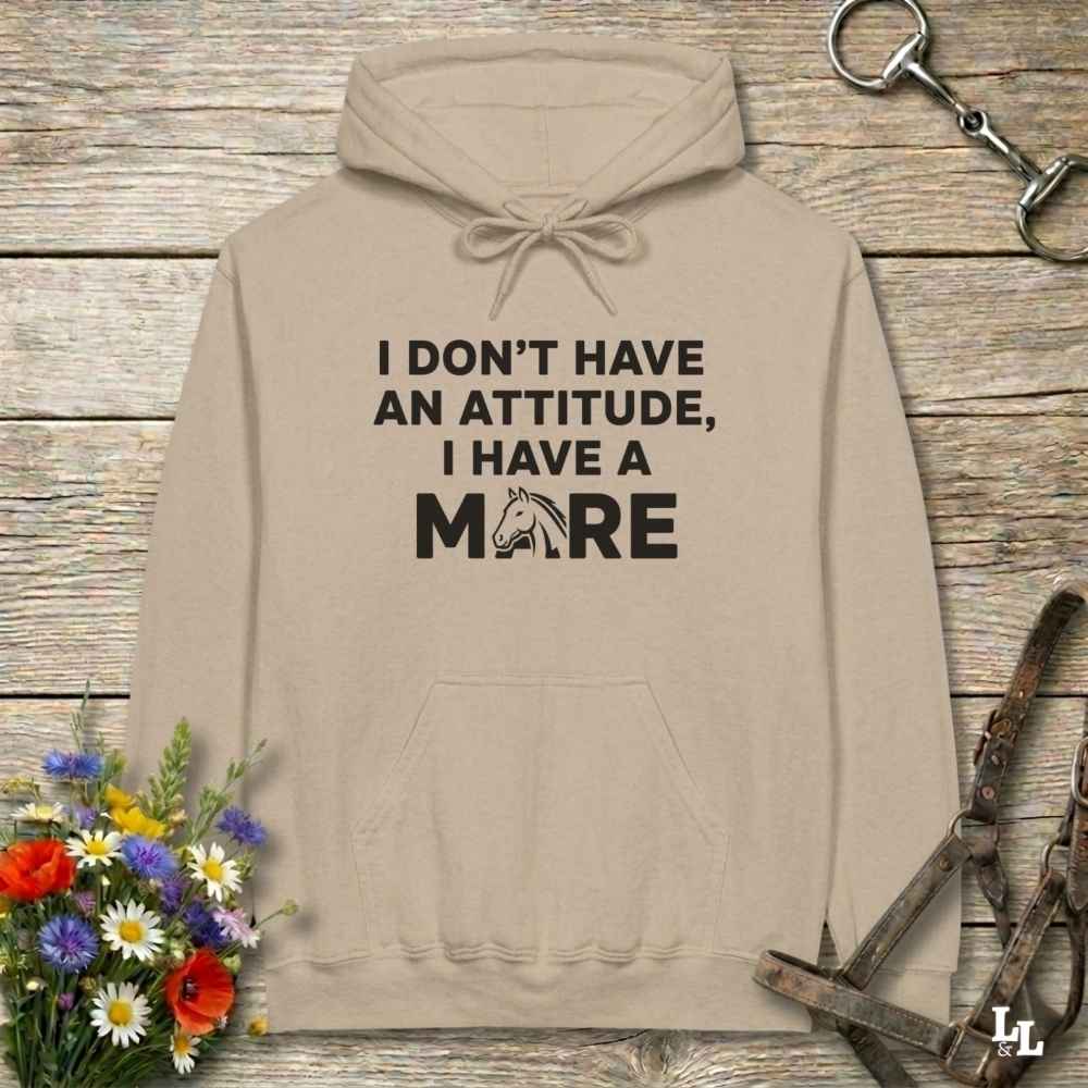 beige I Don't Have an Attitude Hoodie for Horse Lovers, Cozy Barn Wear, Trail Riding Hoodie