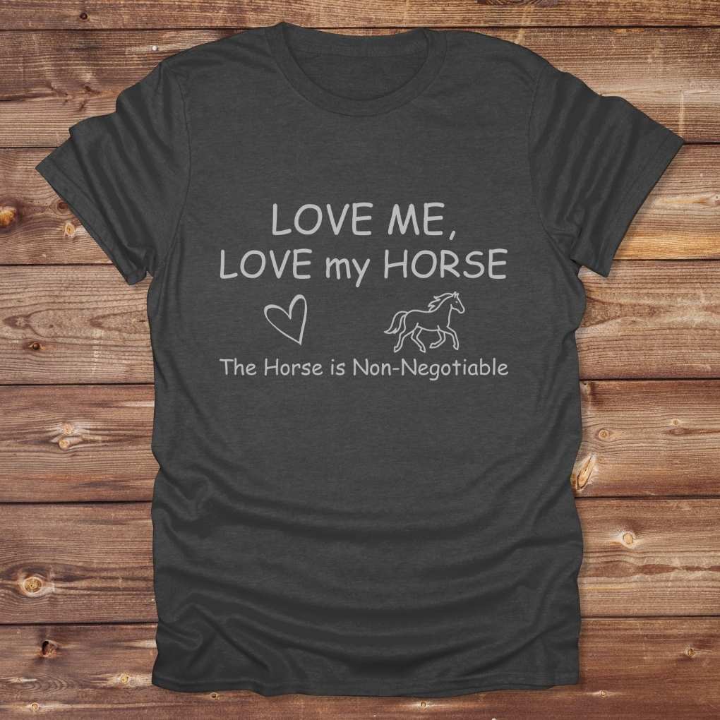 Dark grey Love Me, Love my Horse T-Shirt for Horse Lovers, Horse Riding Tee for Trail Riding
