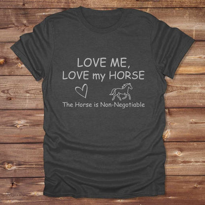 Dark grey Love Me, Love my Horse T-Shirt for Horse Lovers, Horse Riding Tee for Trail Riding