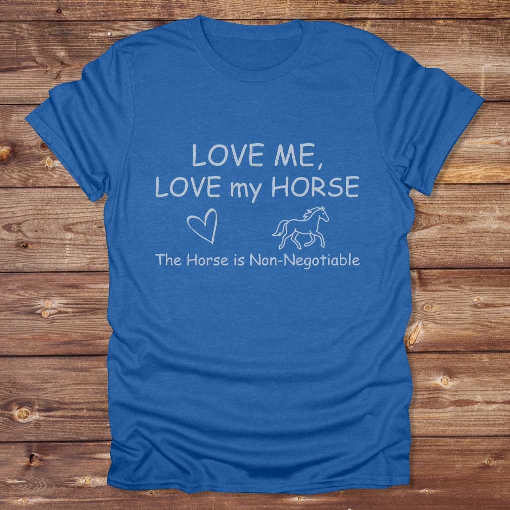 Blue Love Me, Love my Horse T-Shirt for Horse Lovers, Horse Riding Tee for Trail Riding