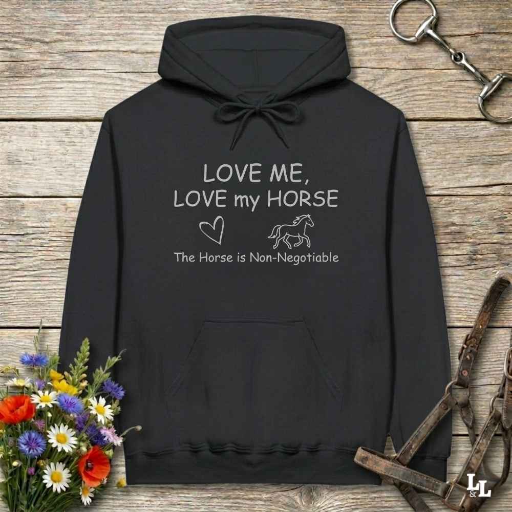 black  Love Me Love my Horse Hoodie for Horse Lovers Barn Wear Hoodie for Horse People
