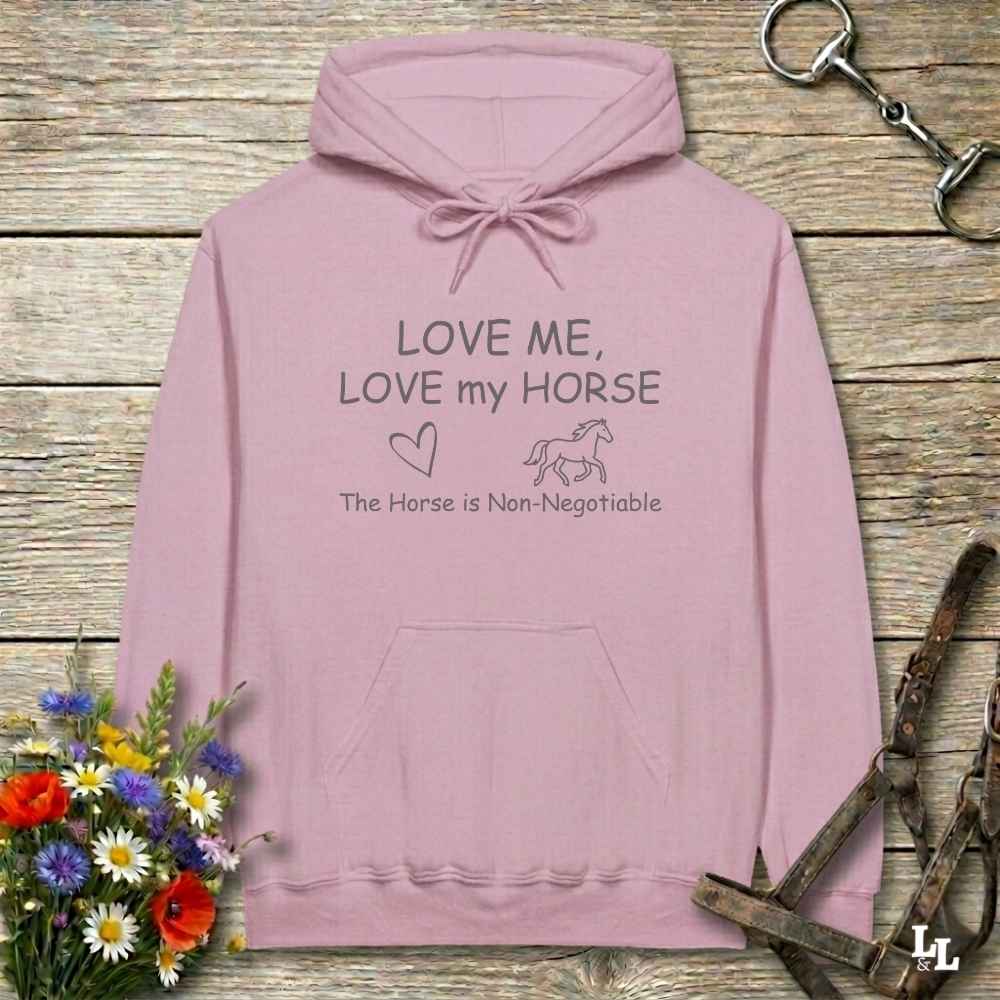 pink  Love Me Love my Horse Hoodie for Horse Lovers Barn Wear Hoodie for Horse People