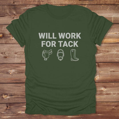 Green Will Work for Tack T-Shirt Trail Riding Tee for Horse Riders, Equestrian Apparel