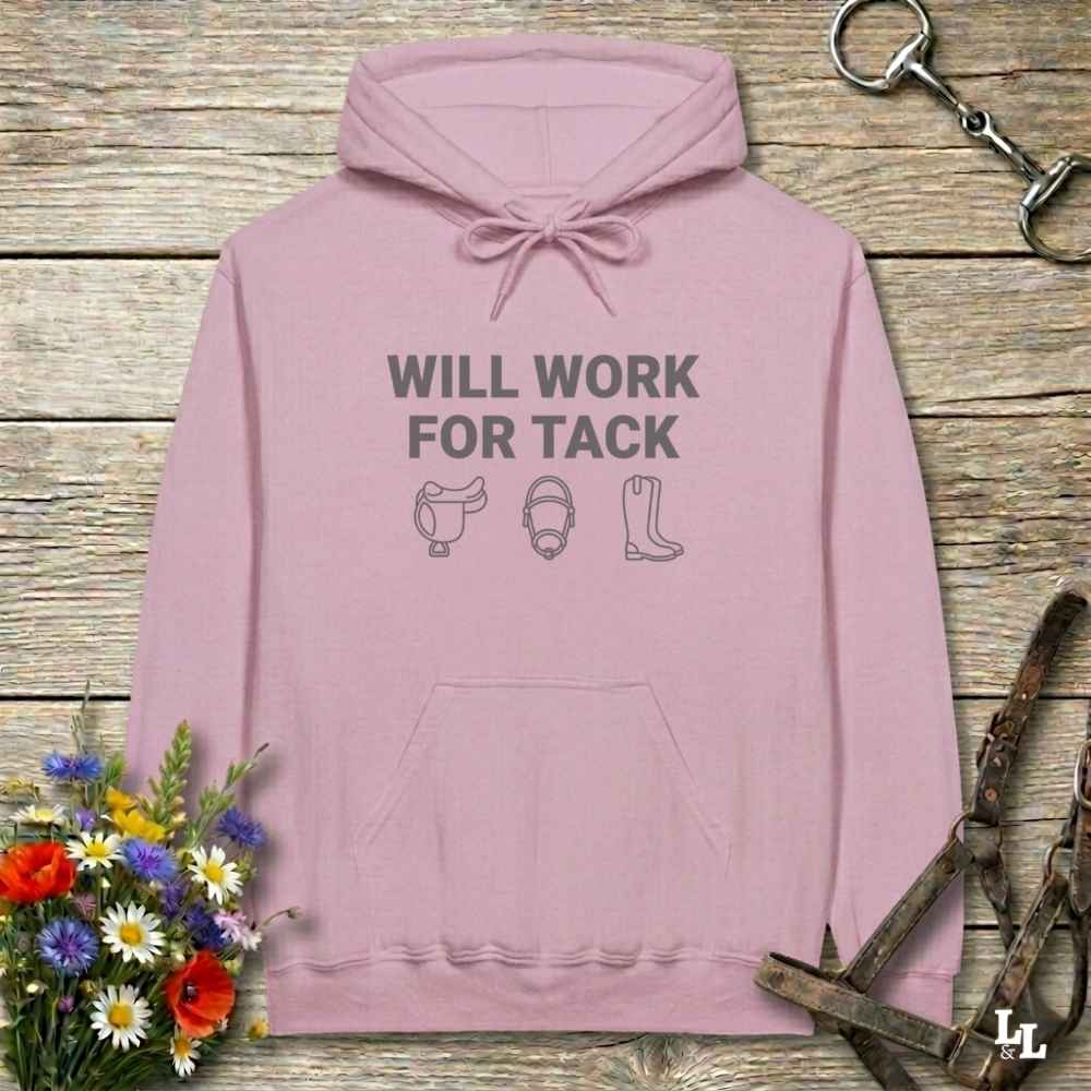 pink Will Work for Tack Hoodie for Horse Lovers, Barn Wear for Horse People, Rider Hoodie