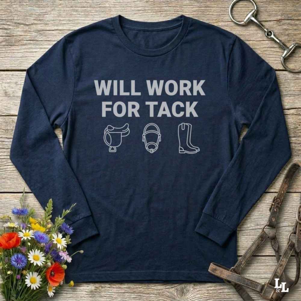 navy blue Will Work for Tack Long Sleeve Tee for Horse Riders, Trail Riding for Horse Lovers