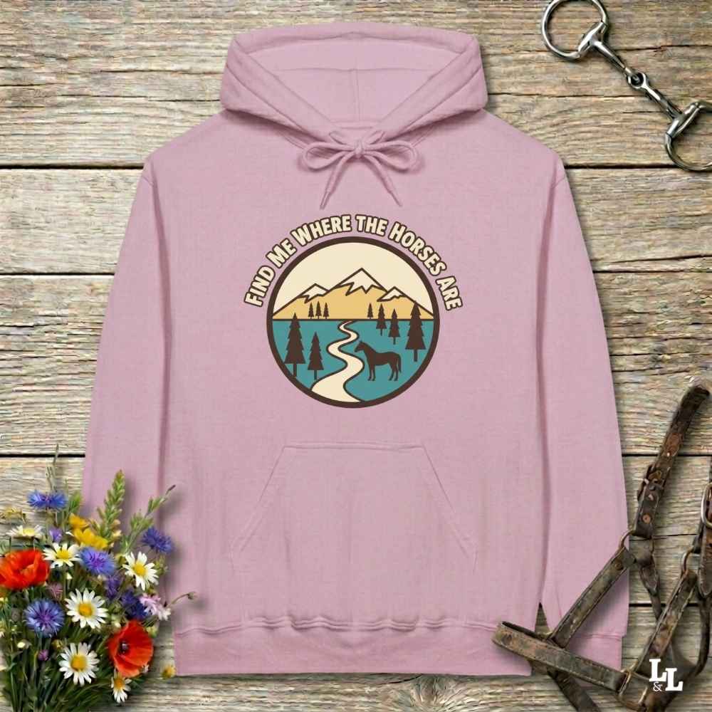 Pink  Find me Where the Horses are Hoodie for Horse Lovers, Barn Wear Hoodie for Riders