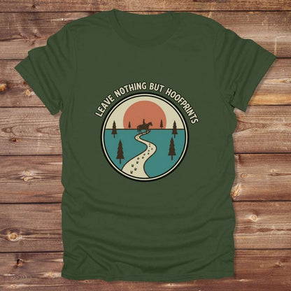 Green Leave Nothing but Hoof Prints T-Shirt for Horse Lovers, Trail Riding Tee Equestrian Apparel