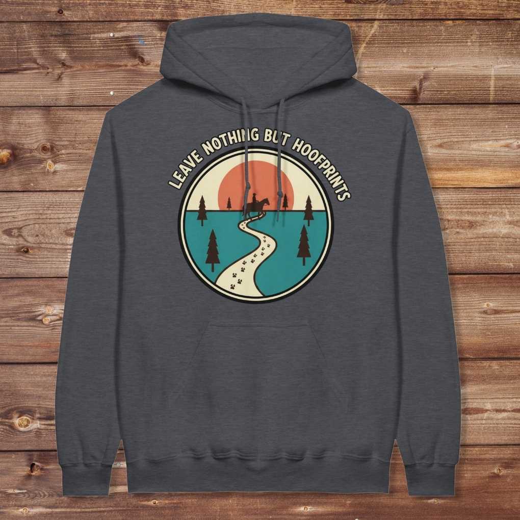 Gray Leave Nothing but Hoof Prints Hoodie for Horse Lovers, Cozy Hoodie for Trail Riding