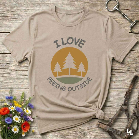 beige I Love Peeing Outside T-Shirt for Horse Lovers, Trail Riding Tee, Horse Rider Tee