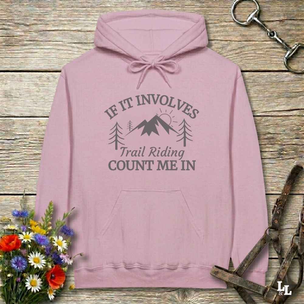 pink Count me In Hoodie for Horse Lovers, Trail Riding Tee for Horse Riders, Equestrian Apparel