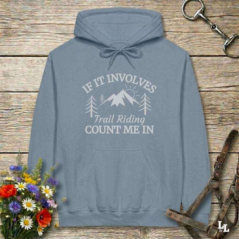 blue Count me In Hoodie for Horse Lovers, Trail Riding Tee for Horse Riders, Equestrian Apparel