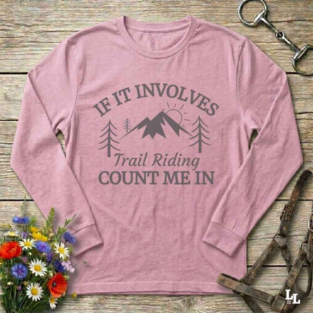 pink Count Me In Long Sleeve Tee for Horse Riders, Trail Riding Tee, Equestrian Apparel