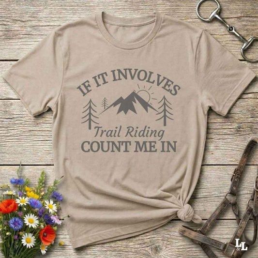 beige Count Me In T-Shirt for Horse Lovers, Trail Riding Tee for Horse Riders, Equestrian Apparel