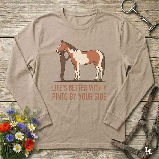 beige Life's Better with a Pinto Long Sleeve Tee for Pinto Lovers, Trail Riding Tee