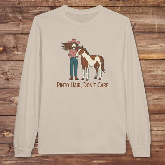 Beige Pinto Hair Don't Care Long Sleeve Tee for Pinto Horse Lovers, Trail Riding Tee