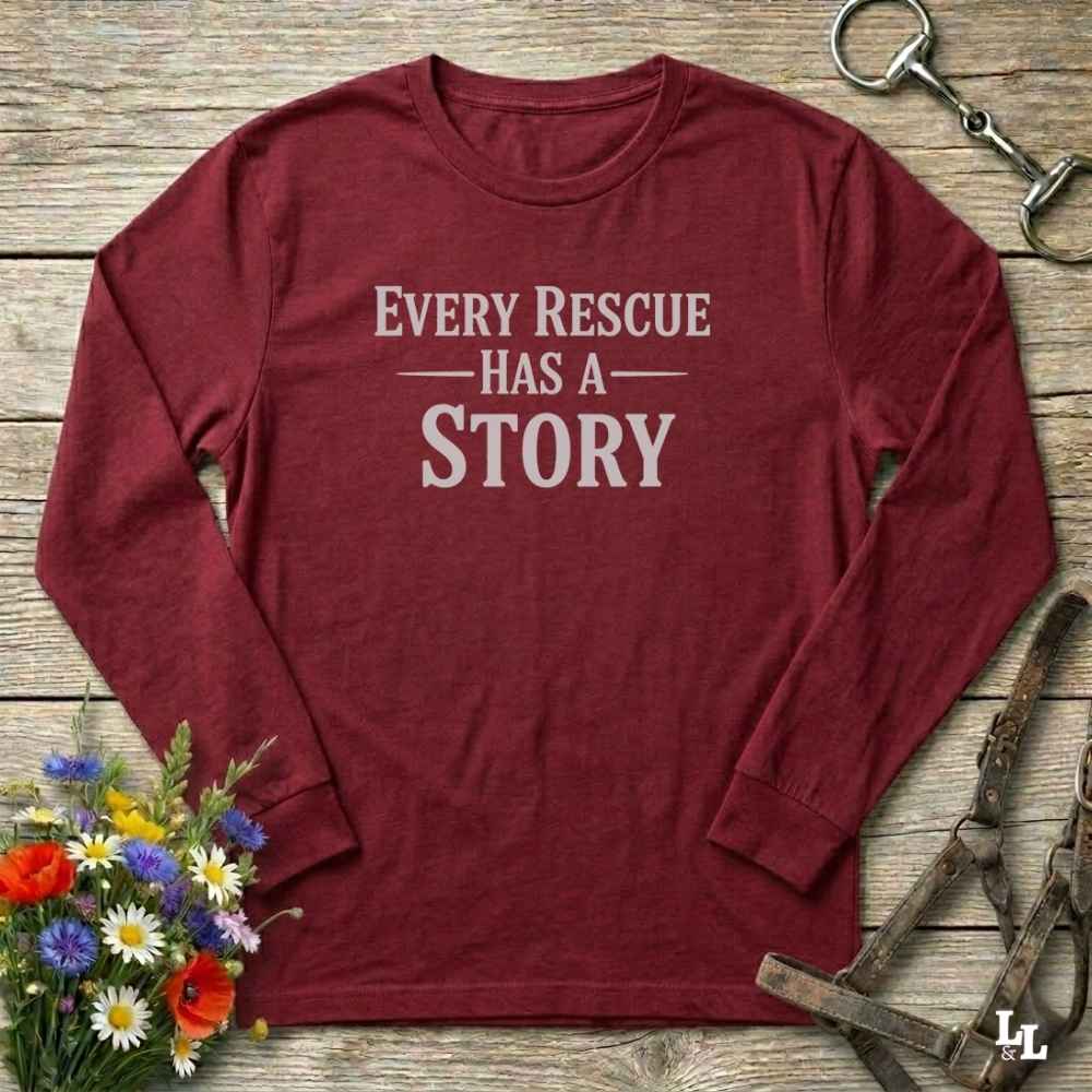 red Every Rescue has a Story Long Sleeve Tee for Horse Lovers, Horse Rescue Tee for Trail Riding