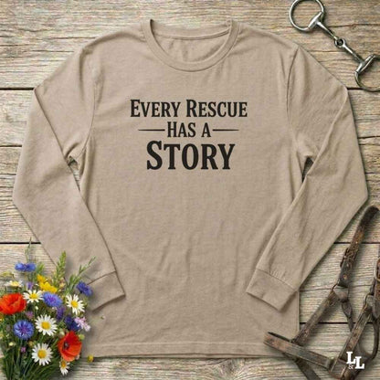 beige Every Rescue has a Story Long Sleeve Tee for Horse Lovers, Horse Rescue Tee for Trail Riding