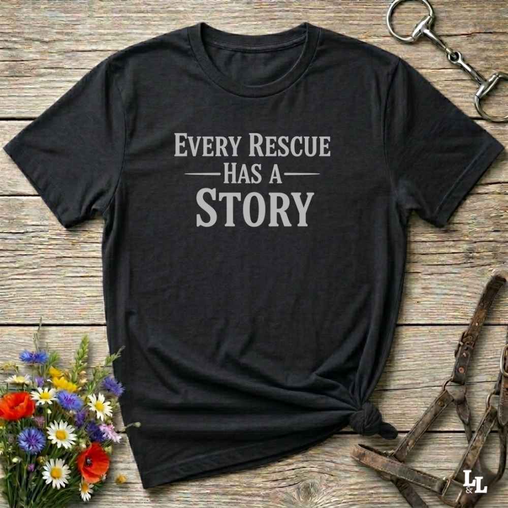 black Every Rescue has a Story T-Shirt for Horse Lovers, Trail Riding Tee. horse girl shirt, horse mom shirt, horse lover, horse girl, Funny horse lover gifts, Funny horse shirts, Horse girl gifts, Equestrian graphic tees, fathers day gift, Sarcastic horse shirt