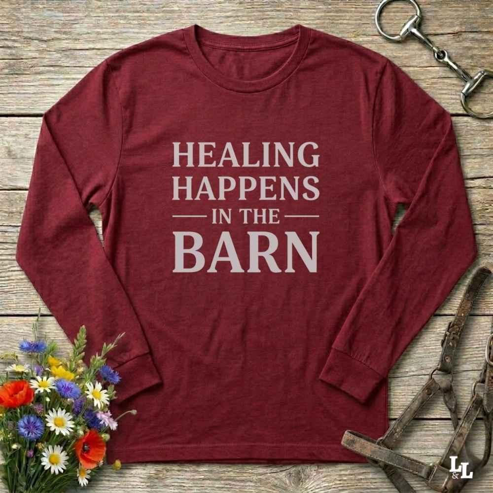 red Healing Happens in the Barn Long Sleeve Tee for Horse Lovers, Trail Riding Tee