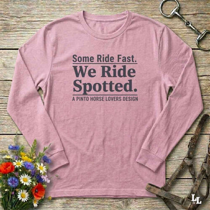 pink We Ride Spotted Long Sleeve Tee for Pinto Horse Lovers, Trail Riding Tee