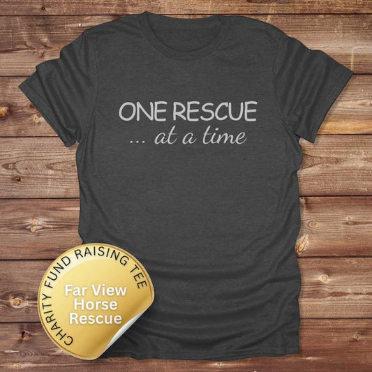 Dark Grey One Rescue at a Time T-Shirt Just Giving Tee, for Horse Lovers, Trail Riding Tee