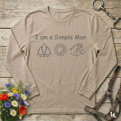 beige  I am a Simple Man Long Sleeve Tee for Horse Lovers, Trail Riding Tee or Barn Wear