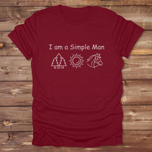 Red I am a Simple Man T-Shirt for Horse Lovers, Trail Riding Tee or perfect Barn Wear