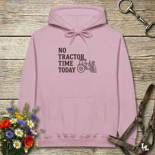pink No Tractor Time Today Hoodie for Horse Riders, Outdoor Hoodie Barn Wear