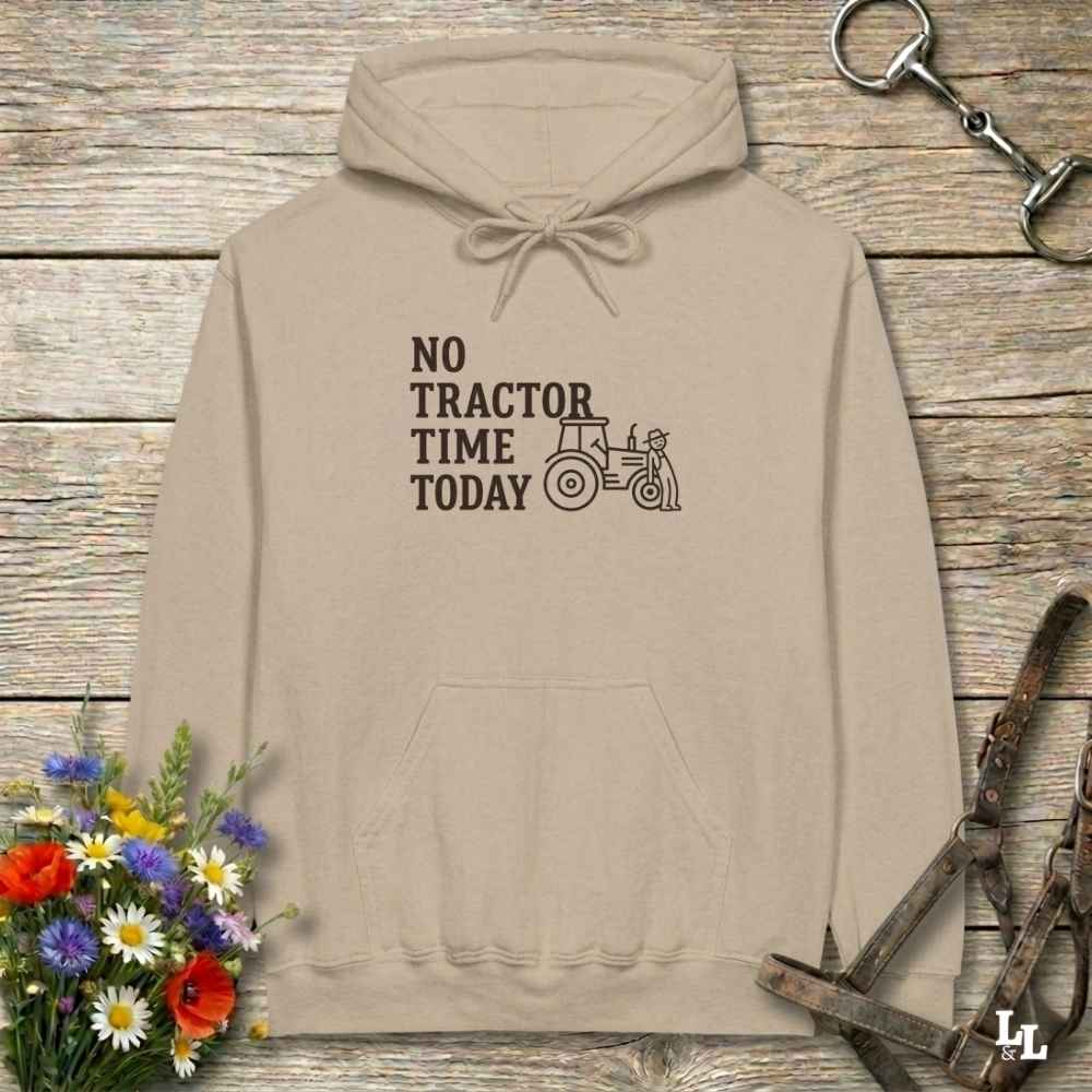 beige No Tractor Time Today Hoodie for Horse Riders, Outdoor Hoodie Barn Wear