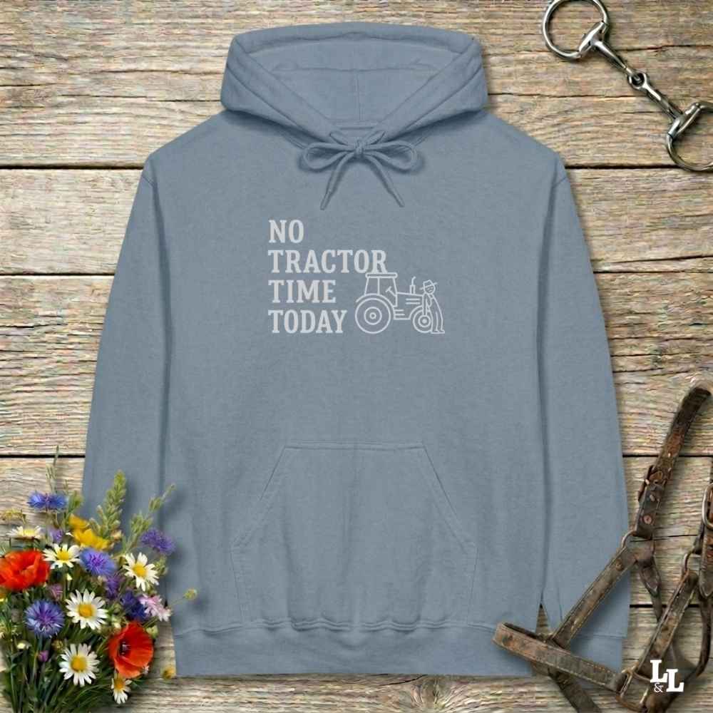 blue No Tractor Time Today Hoodie for Horse Riders, Outdoor Hoodie Barn Wear