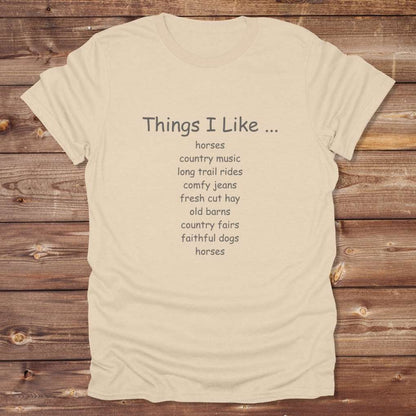 Beige Things I Like T-Shirt for Horse Riders, Outdoor Wear Equestrian Apparel, Country Tee