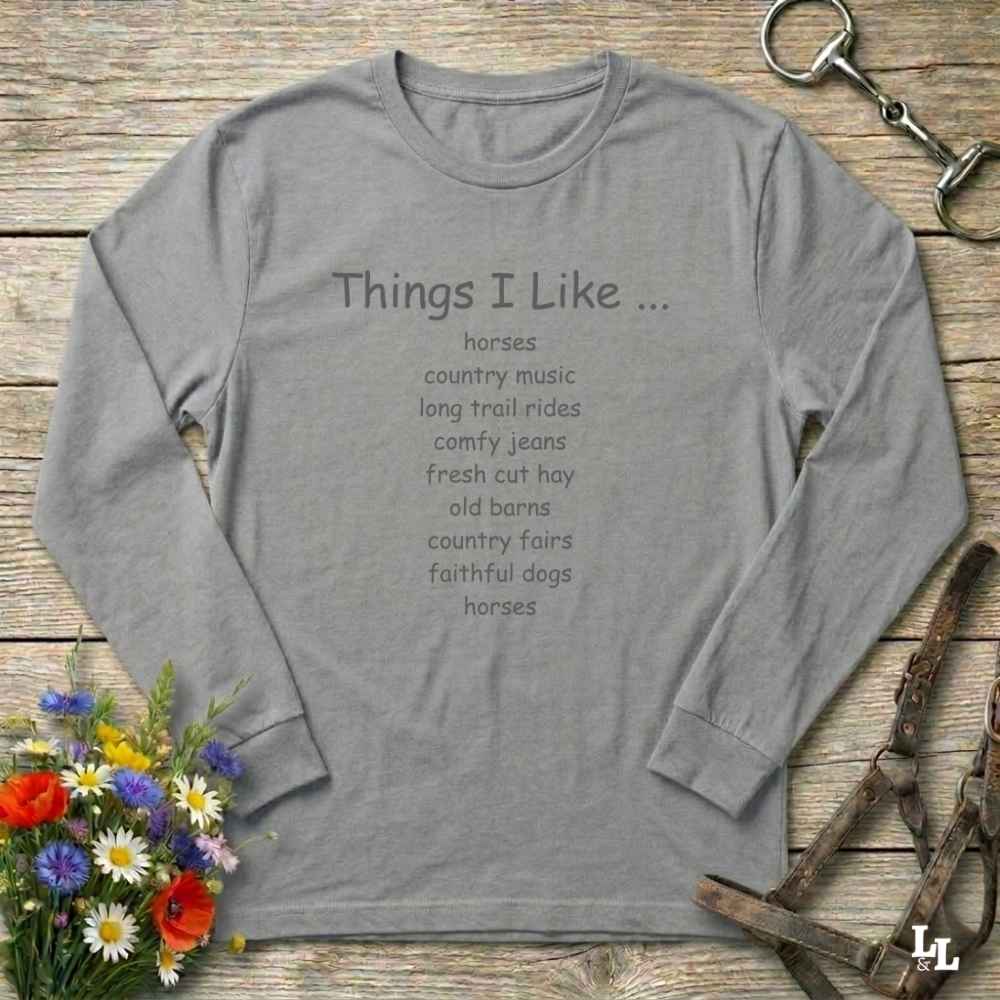 gray  Things I Like Long Sleeve Tee for Horse Riders, Outdoor Wear Equestrian Apparel