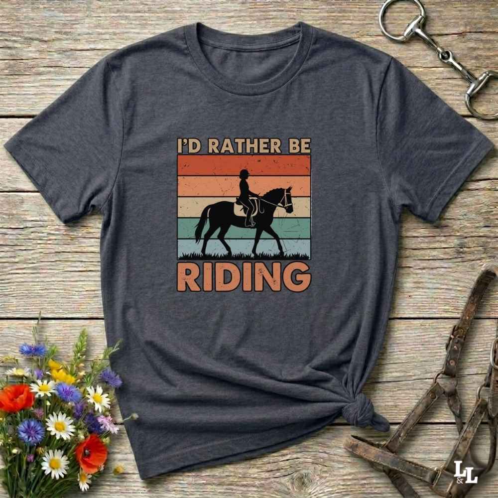 gray I'd Rather be Riding T-Shirt for Horse Riders, Trail Riding Tee, perfect gift for horse lovers