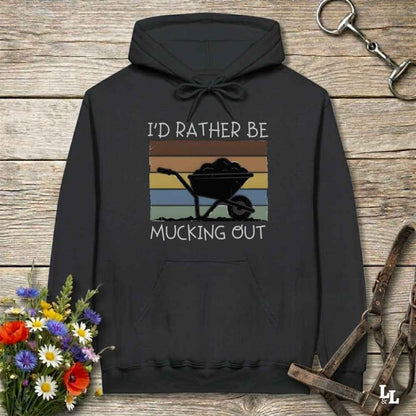 black I'd Rather be Mucking Out Hoodie for Horse Lovers, Barn Yard Hoodie, perfect gift for horse lover