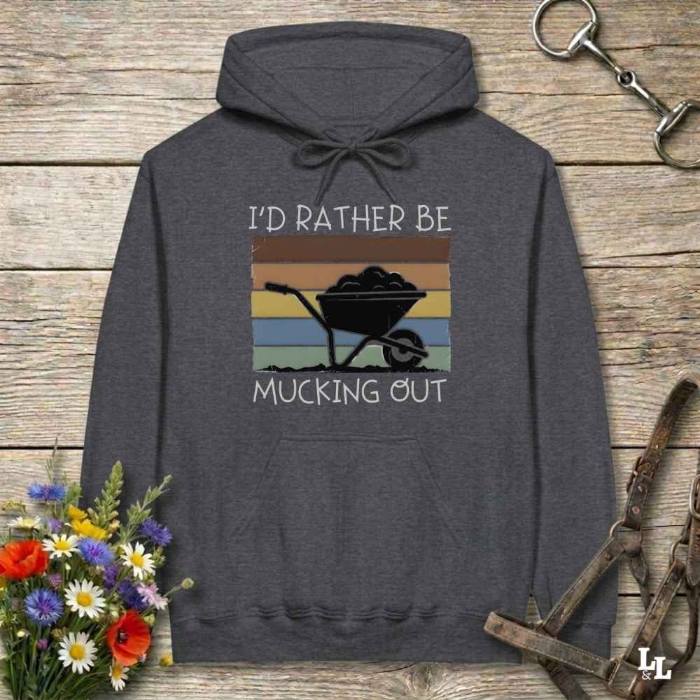 gray I'd Rather be Mucking Out Hoodie for Horse Lovers, Barn Yard Hoodie, perfect gift for horse lover