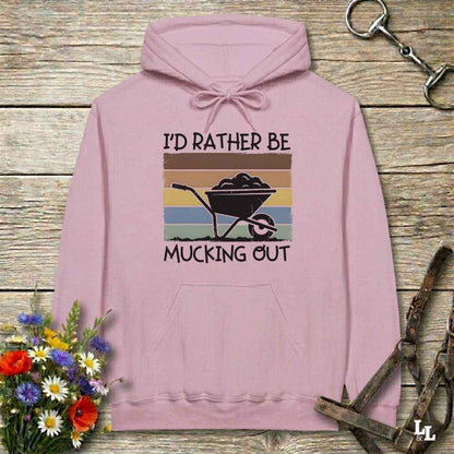 pink I'd Rather be Mucking Out Hoodie for Horse Lovers, Barn Yard Hoodie, perfect gift for horse lover
